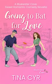 Going to Bat for Love cover image cdn
