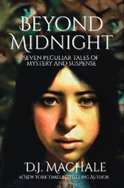 Beyond Midnight : Seven Peculiar Tales Of Mystery And Suspense cover image cdn