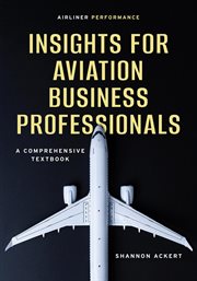 Airliner Performance : Insights For Aviation Business Professionals cover image cdn