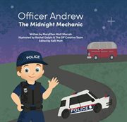 Officer Andrew, the Midnight Mechanic cover image cdn