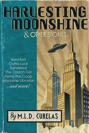 Harvesting Moonshine and Other Stories cover image cdn