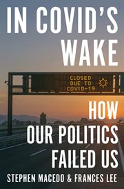 In Covid's Wake : How Our Politics Failed Us cover image cdn