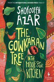 The Gowkaran Tree in the Middle of Our Kitchen cover image cdn