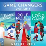 Game Changers Volume 2 cover image cdn