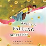 A Guide to Falling off the Map cover image cdn