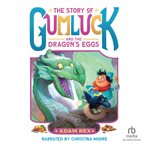 The Story of Gumluck and the Dragon's Eggs cover image cdn