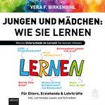Jungen und Mädchen - Wie sie lernen : Welche Unterschiede Im Lernstil Sie Kennen Müssen cover image cdn