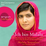 Ich bin Malala - Das Mädchen, das die Taliban erschießen wollten, weil es für das Recht auf Bildu cover image cdn