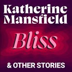 Bliss and Other Stories cover image cdn