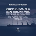 Aspectos Relativos À Folga Abaixo Da Quilha De Navios Com Enfoque Nos Parâmetros Operacionais Portuá cover image cdn