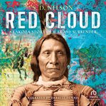 Red Cloud : A Lakota Story of War and Surrender cover image cdn