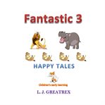 Fantastic 3 Happy Tales cover image cdn