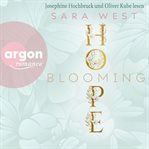 Blooming Hope - Rose Garden, Band 1 (Ungekürzte Lesung) cover image cdn