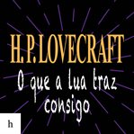 O que a Lua traz consigo cover image cdn