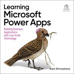Learning Microsoft Power Apps : Building Business Applications With Low-code Technology cover image cdn