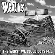 The Worst We Could Do Is Fail cover image cdn