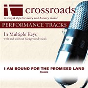 I Am Bound For The Promised Land (Performance Track) cover image cdn