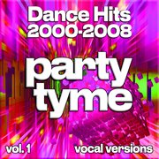 Dance Hits 2000-2008, Vol. 1 cover image cdn