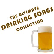 The Ultimate Drinking Songs Collection cover image cdn