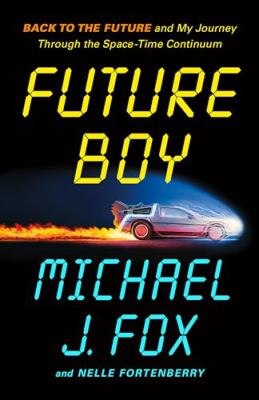 Future Boy Back to the Future and My Journey Through the Space-Time Continuum  cover image cdn