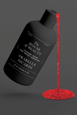 The House of Beauty : Lessons from the Image Industry cover image cdn