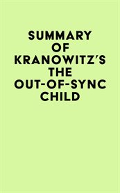 Summary of Kranowitz's the Out-of-Sync Child cover image cdn