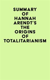 Summary of Hannah Arendt's the Origins of Totalitarianism cover image cdn