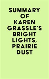 Summary of Karen Grassle's Bright Lights, Prairie Dust cover image cdn