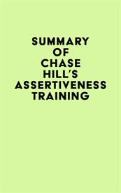 Summary of Chase Hill's Assertiveness Training cover image cdn