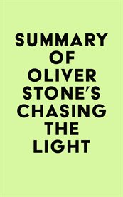 Summary of Oliver Stone's Chasing the Light cover image cdn