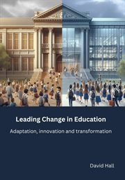 Leading Change in Education : Adaptation, Innovation And Transformation cover image cdn