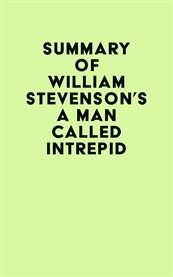 Summary of William Stevenson's a Man Called Intrepid cover image cdn