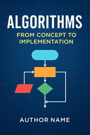 Algorithms - From Concept to Implementation cover image cdn