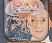 Jellyfish Scientist: Maude Delap and Her Mesmerizing Medusas cover image cdn