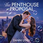 The Penthouse Proposal (Library Edition) cover image cdn