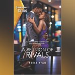A Reunion of Rivals cover image cdn
