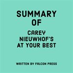 Summary of Carey Nieuwhof's at Your Best cover image cdn