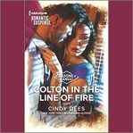 Colton in the Line of Fire cover image cdn