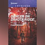 Danger on Dakota Ridge cover image cdn