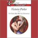 To Claim His Heir by Christmas cover image cdn