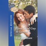 From Good Guy to Groom cover image cdn