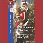 A Princess Under the Mistletoe cover image cdn