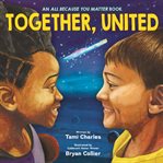 Together, United (an All Because You Matter Book) cover image cdn