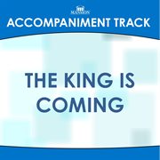 The King Is Coming (Accompaniment Track) cover image cdn