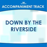 Down By The Riverside (Accompaniment Track) cover image cdn