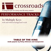 Table Of The King (Made Popular By Ricky Atkinson And Compassion) (Performance Track) cover image cdn