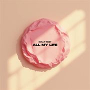 All My Life cover image cdn