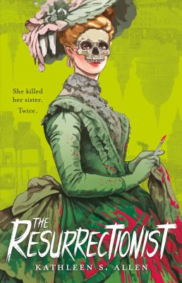 The resurrectionist / A Tale of Gothic Horror cover image cdn