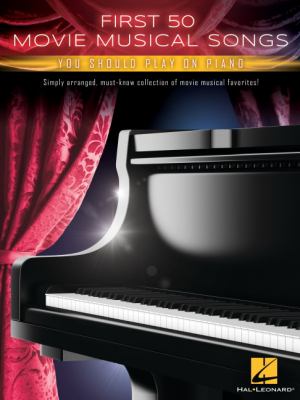 First 50 movie musical songs you should play on piano simply arranged, must-know collection of movie musical favorites! cover image cdn