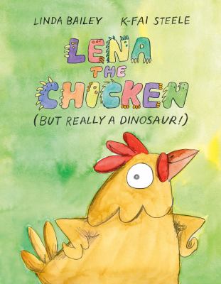 Lena the chicken (but really a dinosaur!)  cover image cdn